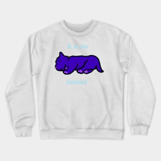 Z is for Zonked Crewneck Sweatshirt